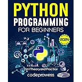 Python Programming for Beginners: The Complete Python Coding Crash Course - Boost Your Growth with an Innovative Ultra-Fast L