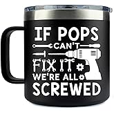 If Pops Can't Fix It We're All Screwed Tumbler - Funny Pops Insulated Tumbler With Handle - Pops Travel Coffee Mug - Mug 14Oz Gift For Pops On Birthday - Father's Day - Christmas