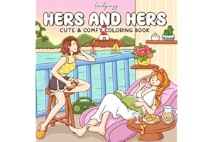 Hers & Hers: Coloring Book for Adults and Teens Featuring Sweet Couple Moments for Relaxation