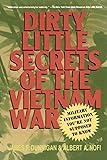 Dirty Little Secrets of the Vietnam War: Military Information You're Not Supposed to Know