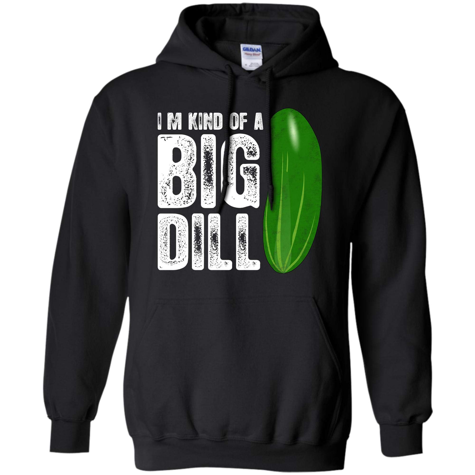 I M Kind Of A Big Dill T Shirt The Big Pickle Gift Tee Zelite