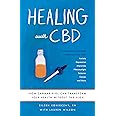 Healing with CBD: How Cannabidiol Can Transform Your Health without the High