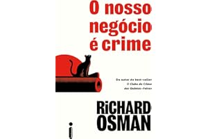 O Nosso negócio é crime (Portuguese Edition)