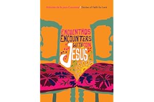 Encuentros con Jesús / Encounters with Jesus: Historias de fe para Cuaresma / Stories of Faith for Lent