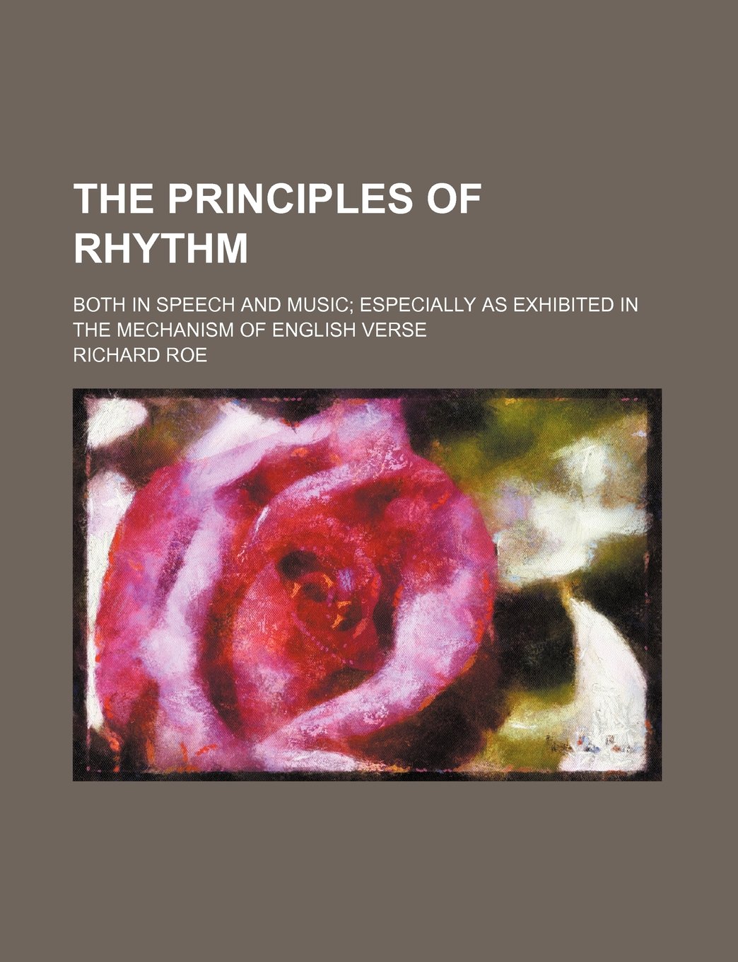 The Principles Of Rhythm Both In Speech And Music - 