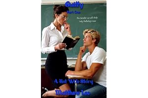 Guilty Part One: A Hot Wife Story