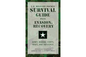 U.S. Military Pocket Survival Guide: Plus Evasion & Recovery