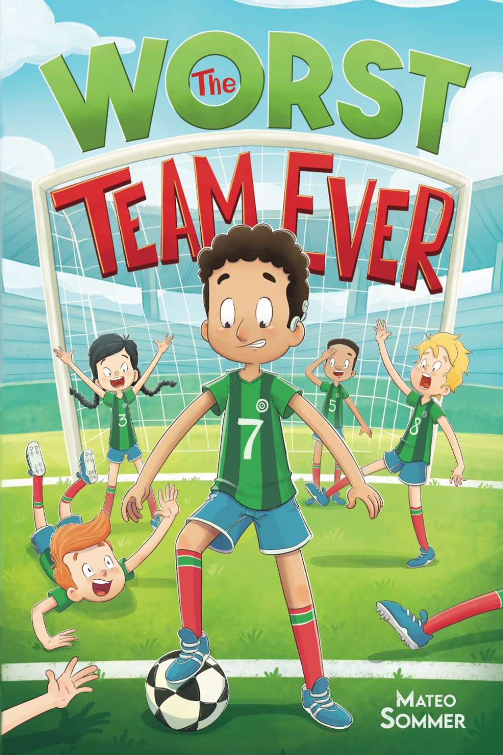 Photo 1 of The Worst Team Ever: An Inspiring Soccer Chapter Book for Kids