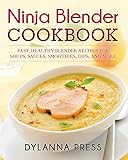 Ninja Blender Cookbook: Fast, Healthy Blender