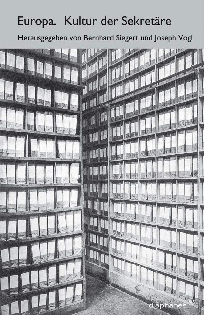 Europa. Kultur der Sekretäre.