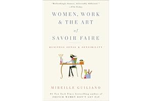 Women, Work & the Art of Savoir Faire: Business Sense & Sensibility