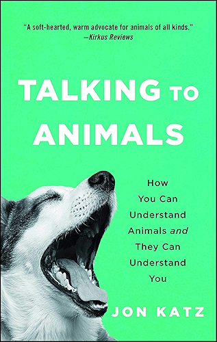 Download Talking to Animals: How You Can Understand Animals and They Can Understand You (English Edition) PDF