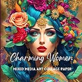 Charming Women: Mixed Media Art Collage Paper: Collage Images To Cut Out For Scrapbooking And Decoupage