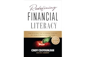 Redefining Financial Literacy: Unlocking the Hidden Forces of Your Financial Future