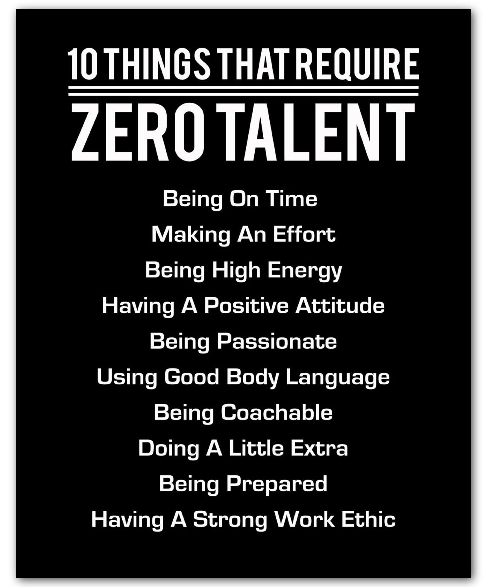 Photo 1 of 10 Things That Require Zero Talent - Motivational Wall Art Print | Inspirational Quote Decor for Home, Office, or Gym | Leadership and Encouragement Gift (Unframed, 8 x 10 inches)