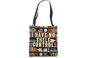 BOOK LOVER BOOKWORM GIFT CO I Have No Shelf Control Funny Book Lover Bookshelf Gift Tote Bag