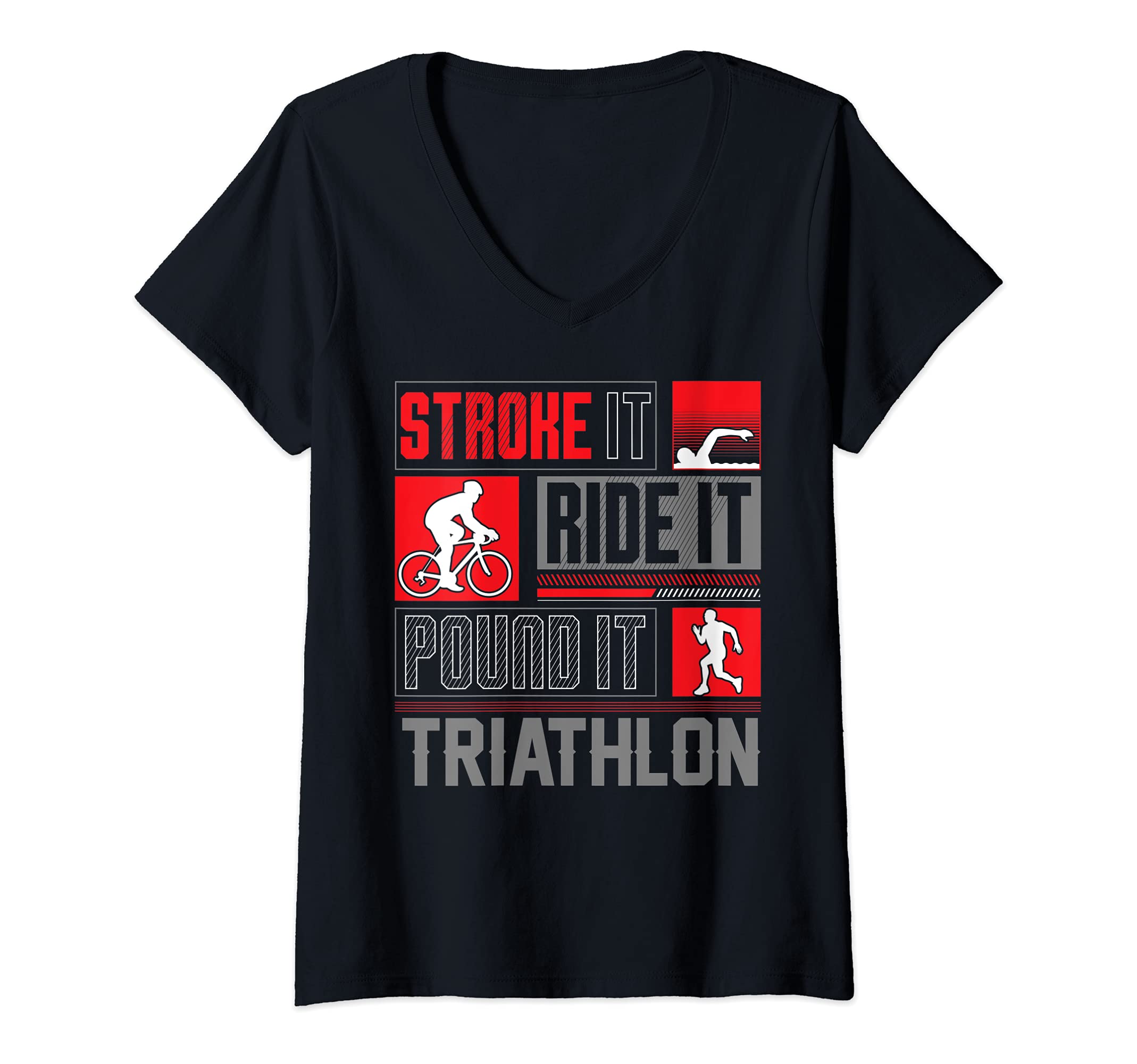 Womens Stroke It Ride It Pound It | Triathlon Triathlete Tri Gear V-Neck T-Shirt
