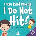 I Play Nicely. I Am Gentle!: An Affirmation-Themed Book For Toddlers About Being Gentle (Ages 2-4) (My Amazing Toddler Behavioral Series)