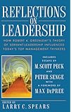 Reflections on Leadership: How Robert K. Greenleaf's Theory of Servant-Leadership Influenced Today's Top Management Thinkers
