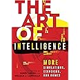 The Art of Intelligence: More Simulations, Exercises, and Games (Volume 2) (Security and Professional Intelligence Education Series, 2)