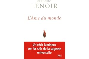 L'âme du monde - Les sept clés de la sagesse (French Edition)