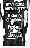 Histories of Violence: Post-War Critical Thought