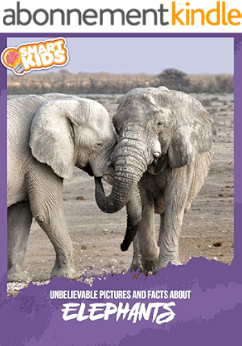 Download Unbelievable Pictures and Facts About Elephants (English Edition) PDF