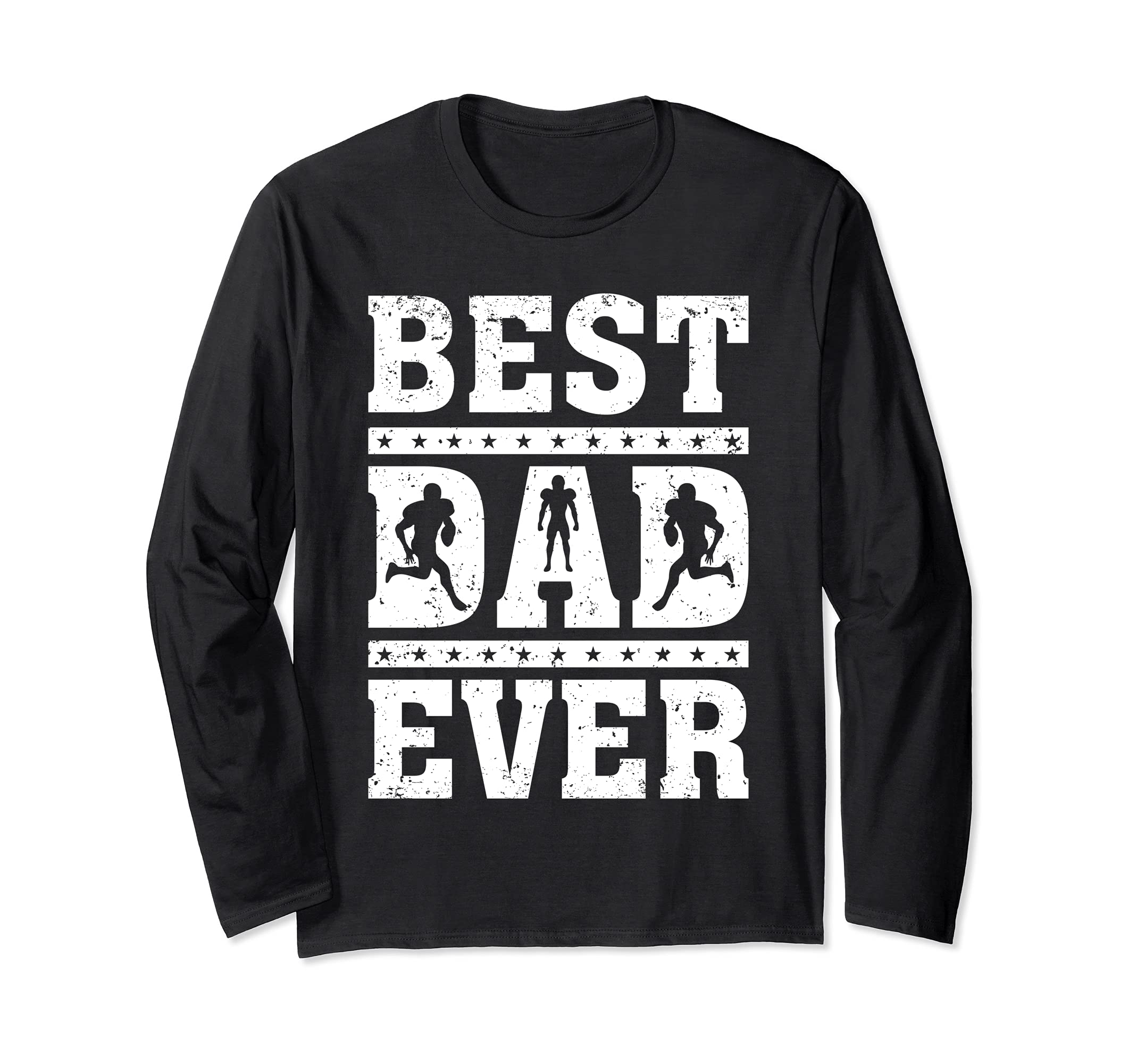 Football Lover Best Football Dad Ever Father's Day Long Sleeve T-Shirt