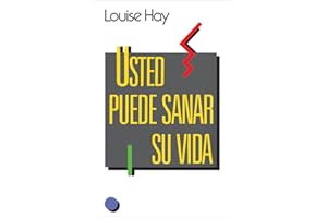 Usted puede sanar su vida
