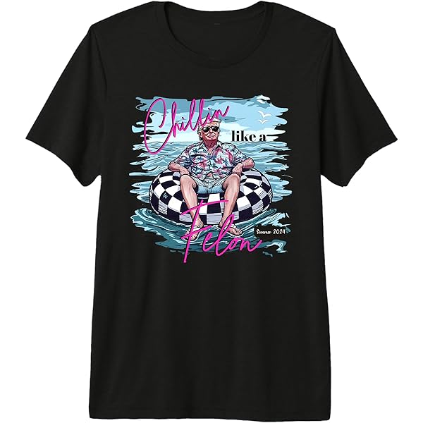 Amazon.com: Chillin' Like A Felon Summer 2024 Funny Donald Trump