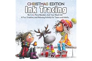 Ink Tracing Book For Adults - Christmas Edition: No Color Pens Needed, Just Your Black Ink! A Fun, Creative, and Relaxing Activity For Teen & Adults. (Teen & Adult Coloring Books)