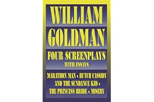 William Goldman: Four Screenplays with Essays (Applause Books)
