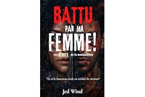 BATTU PAR MA FEMME ! - Les génies de la manipulation