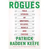 Rogues: True Stories of Grifters, Killers, Rebels and Crooks