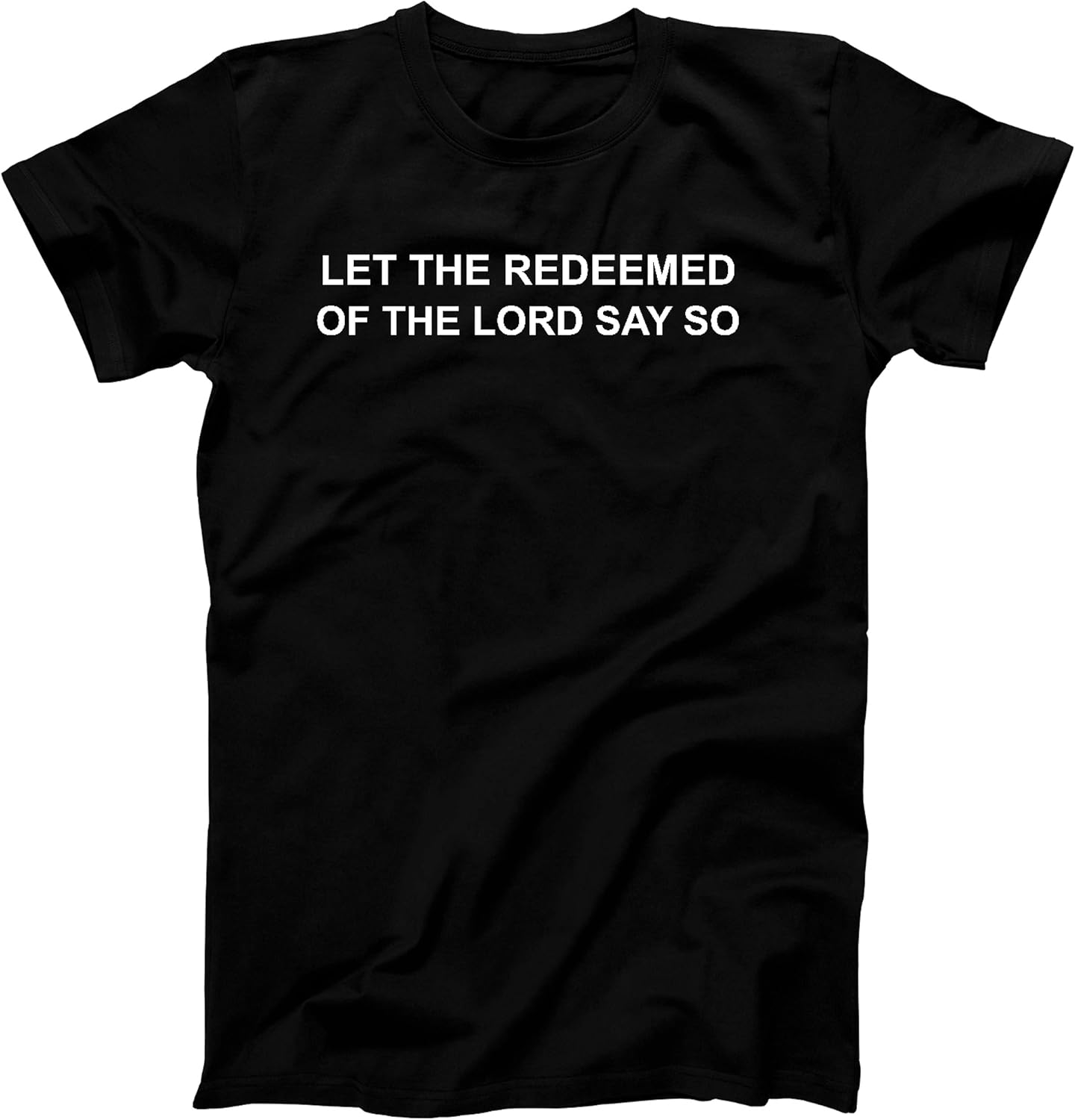 Always Awesome Apparel TShirt Let The Redeemed of The Lord