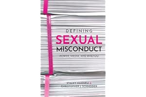 Defining Sexual Misconduct: Power, Media, and #MeToo
