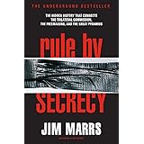 Rule by Secrecy: The Hidden History That Connects the Trilateral Commission, the Freemasons, and the Great Pyramids