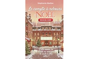 LE COMPTE À REBOURS DE NOËL: ROMAN DE L'AVENT 25 Chapitres à découvrir