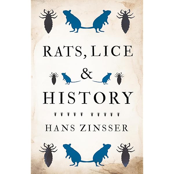 Rats, Lice and History: Hans Zinsser: 9781443727198: Amazon.com: Books
