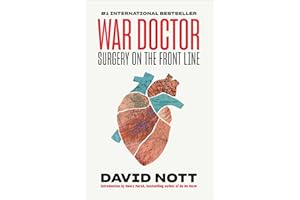 War Doctor: Surgery on the Front Line