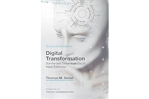 Digital Transformation: Survive and Thrive in an Era of Mass Extinction
