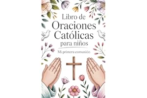Libro de Oraciones Católicas para Niños.: Mi Primera Comunión