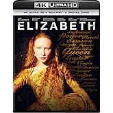 Elizabeth (4K Ultra HD + Blu-ray + Digital) [4K UHD]