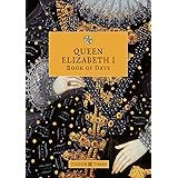 Queen Elizabeth I Book of Days