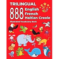 Trilingual 888 English French Haitian Creole Illustrated