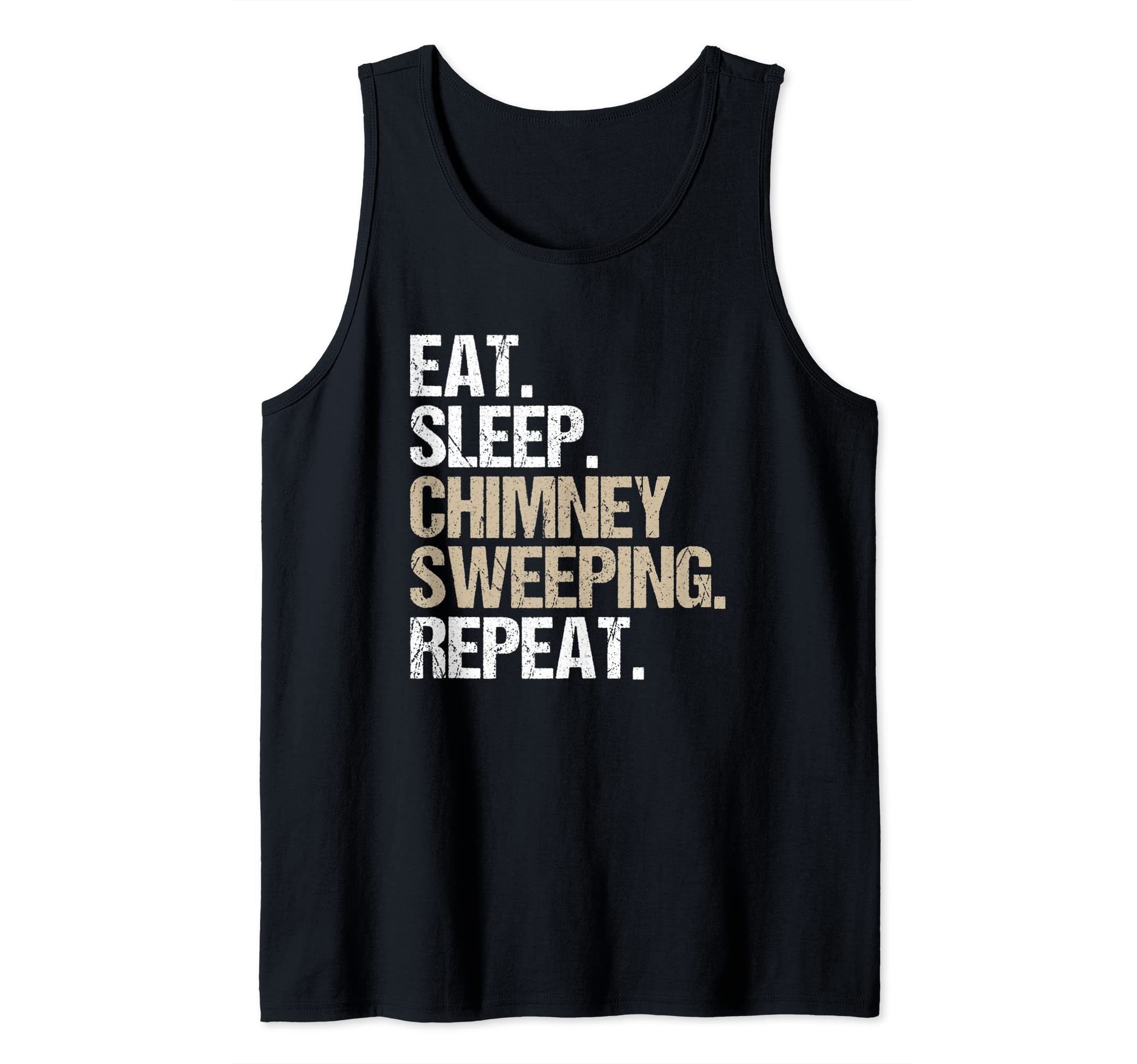 Eat Sleep Chimney Sweeping Repeat Chimney Sweep Tank Top