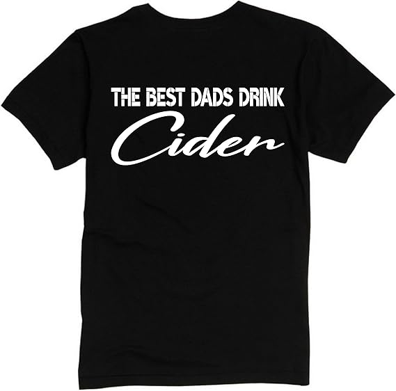 Cider The Best DADS Drink Premium Mens T Shirt Medium Black Amazon.co.uk Clothing