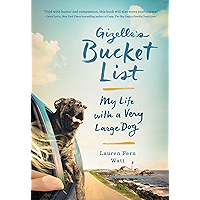 Gizelle's Bucket List: My Life with a Very Large Dog book cover Gizelle's Bucket List: My Life with a Very Large Dog book cover