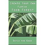 Create Your Own Florida Food Forest