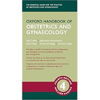 Oxford Handbook of Obstetrics and Gynaecology (Oxford Medical Handbooks)